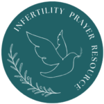 Infertility Prayer Resource